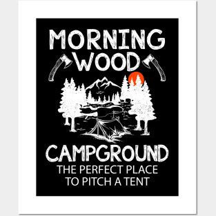 Morning Wood Campground Is Pefect To Pitch A Tent Posters and Art